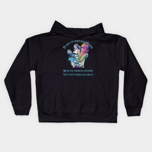 Be nice to your bookkeeper - We're the financial wizards Kids Hoodie